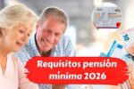 Requisitos pensión mínima 2026 guía para mayores de 65 años